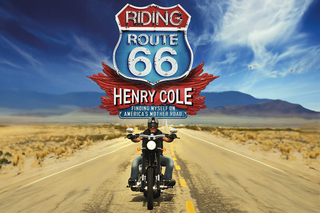 Riding Route 66 – Henry Cole’s new book