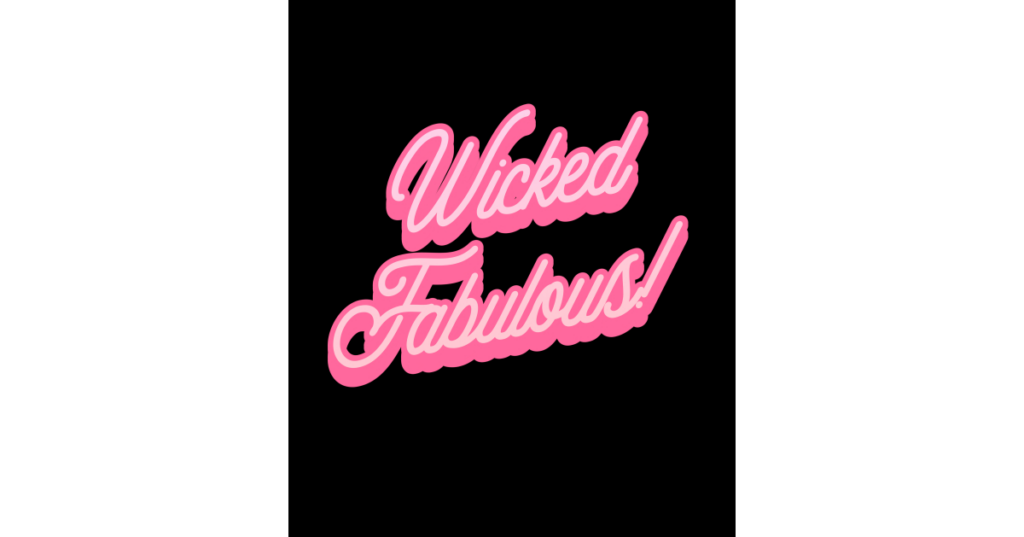 Wicked Fabulous! Celebrates LGBTQ+ Pride with New Line of Apparel and Lifestyle Products