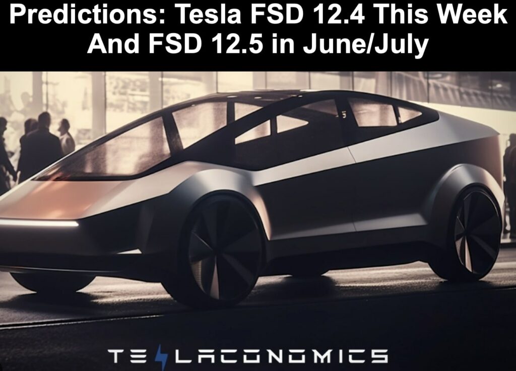 This Week for Tesla FSD 12.4?