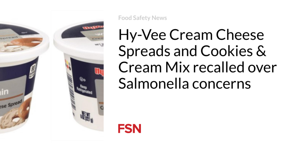 Hy-Vee Cream Cheese Spreads and Cookies & Cream Mix recalled over Salmonella concerns