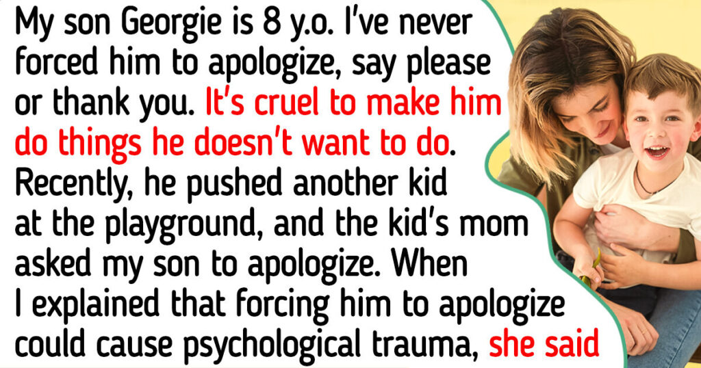 I Never Force My Son to Say SORRY and THANK YOU — It Could Psychologically Traumatize Him