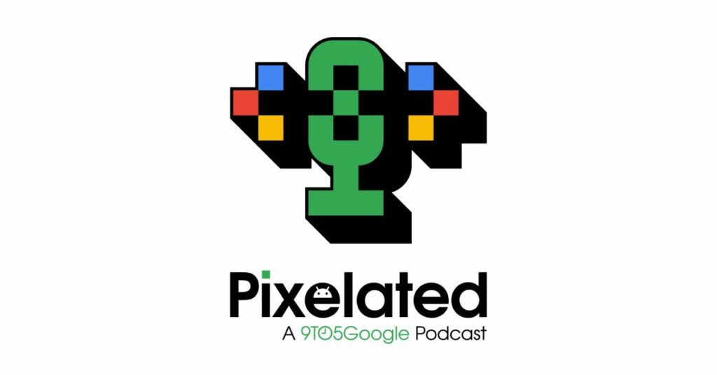 Pixelated 011: Assessing Android @ I/O 2024