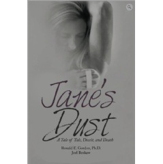 Ronald E. Gordon Ph.D.’s Gripping Tale “Jane’s Dust: A Tale of Talc, Deceit, and Death”