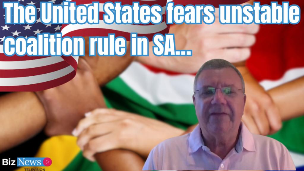 The United States fears unstable coalition rule in SA…