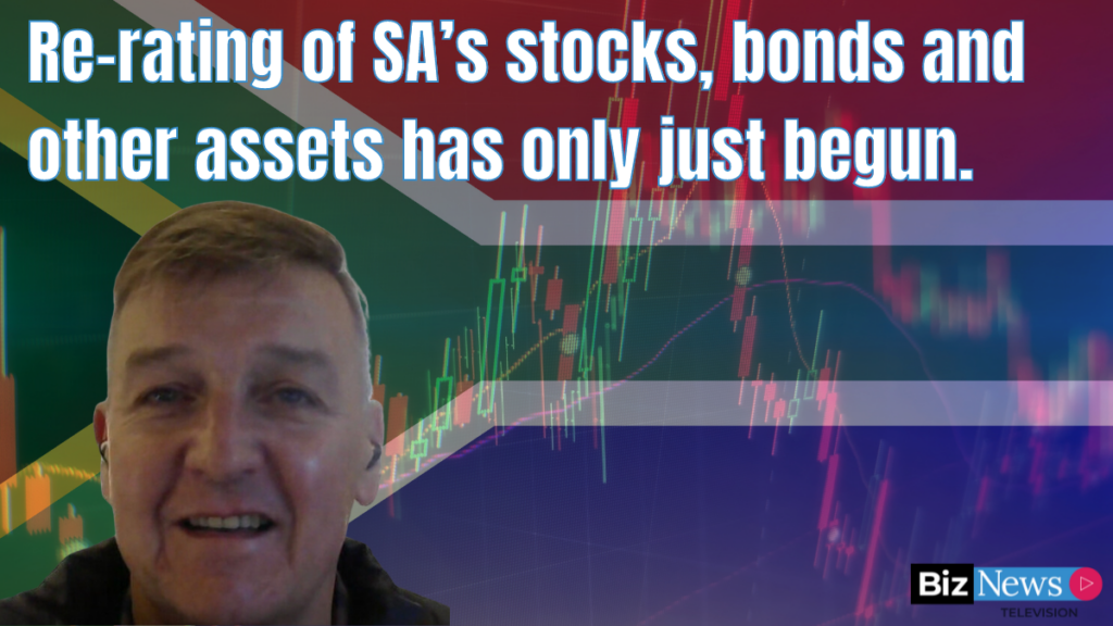 Piet Viljoen: Re-rating of SA’s stocks, bonds and assets has only just begun.