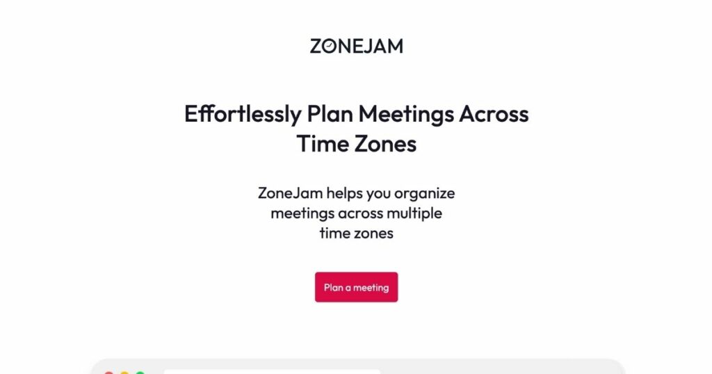 ZoneJam: Organize meetings across multiple time zones with ease