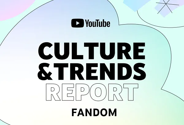 YouTube Shares Insight Into the Value of Fandom in the App