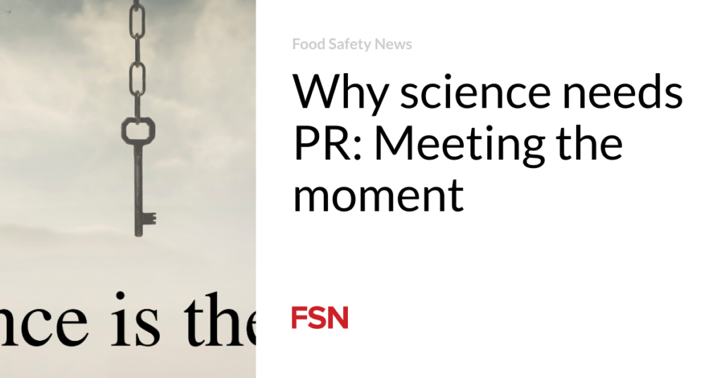 Why science needs PR: Meeting the moment