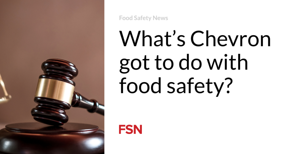 What’s Chevron got to do with food safety? 