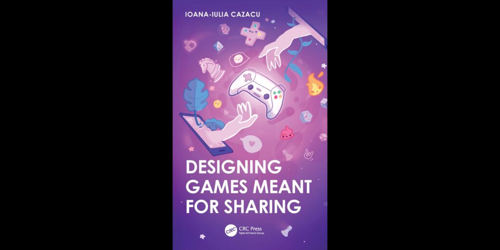 Book Excerpt: Designing Games Meant for Sharing