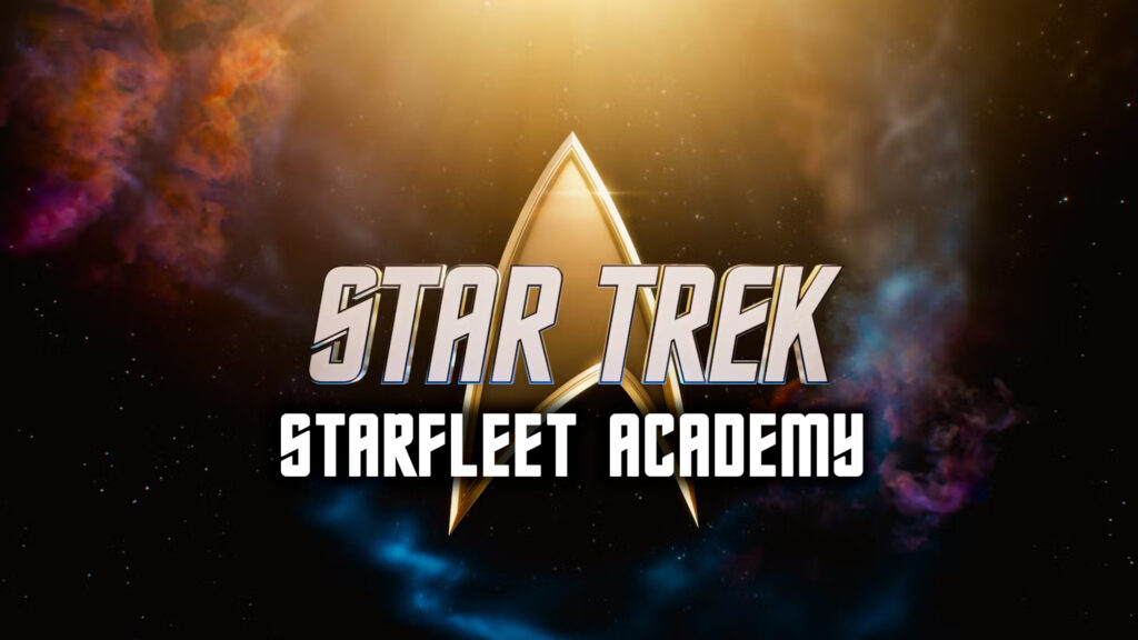 Everything We Know About ‘Star Trek: Starfleet Academy’