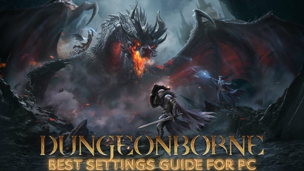 Dungeonborne Best Settings – Fix FPS Drops & Lag On PC