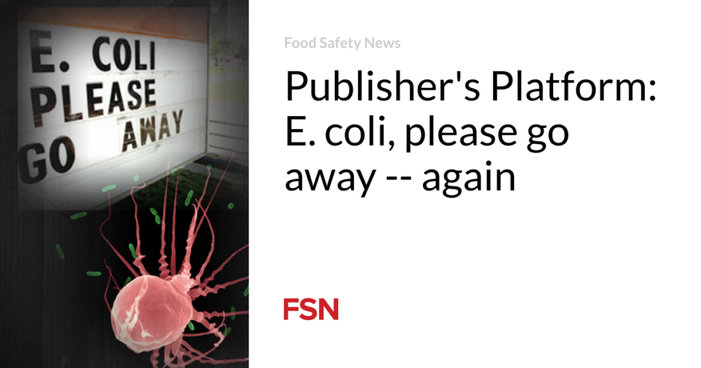 Publisher’s Platform:  E. coli, please go away —  again